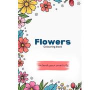 Flowers colouring book: 50 floral designs