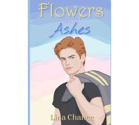 Flowers From the Ashes: A Small-Town Firefighter Romance with a Single Mom Heroine (Pinewood Falls)