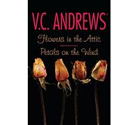 Flowers in the Attic/Petals on the Wind (Dollanganger Series, 1-2)