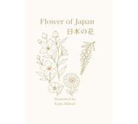 Flowers of Japan - Vol.1 (Extended Edition): Japanese Coloring Book Series for Relaxation and Learning