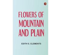 Flowers of Mountain and Plain