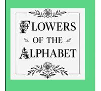 Flowers of the Alphabet
