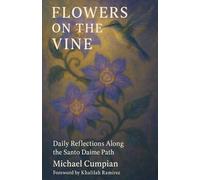 Flowers On the Vine: Daily Reflections Along the Santo Daime Path