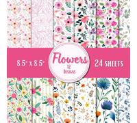 Flowers Scrapbook Paper Pad - 8.5 x 8.5 in - 24 Double-Sided Patterned Sheets - Decorative Craft Paper for Card Making, Journaling, Planners, Origami, Decoupage, and Scrapbooking