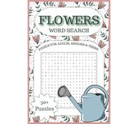 Flowers Word Search: Easy-to-Read Print about Types of Flowers, Gardening and More | 6x9, 110 Pages | 50+ Puzzles