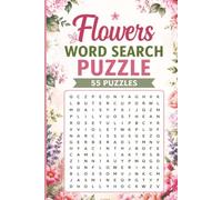 Flowers Word Search Puzzle: 55 Puzzles Word Search about Flowers and More | 6x9 inches, 110 pages | Gift for Flowers & Gardening Lover