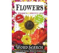 Flowers Word Search Puzzle Book: Word Search with Easy to Read Print about Flowers and more I 6x9 inches, 110 pages I 50+ Puzzles ... Gifts for Vacations, Holidays and Free Times