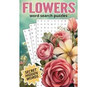 Flowers Word Search Puzzle Book: Word Searches with Large Easy to Read Print about Flowers, Flora, Nature and More | 110 pages | 50+ Puzzles... Gift for Kids, Holidays and Free Time