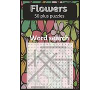 Flowers Word Search: Relaxing puzzles about flowers, | 6x9 inches 110 pages| 50+ puzzles
