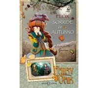 Flox sorride in autunno. Fairy Oak (Vol. 6)