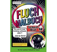 Fluch Malbuch Scheiß Diät! -Du warst mal schlank, oder?- Halt die Fresse!-: Lustiges Diät Buch mit 35 sarkastischen Sprüchen. Perfektes Geschenk für ... Kollegen und andere Dauer-Abnehmende.