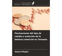 Fluctuaciones del tipo de cambio y evolución de la balanza comercial en Tanzania