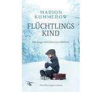 Flüchtlingskind: Ein Junge zwischen zwei Müttern
