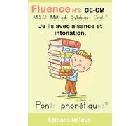 Fluence N°2 CE-CM Je lis avec aisance et intonation. MSO Méthode Syllabique Orale et ponts phonétiques DYS: Fluence N°2 - Pour une lecture fluide et ... du printemps dans la forêt enchanté