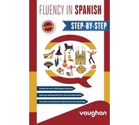 Fluency in Spanish Step-by-Step