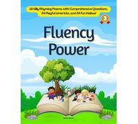Fluency Power: 18 Silly Rhyming Poems with Comprehensive Questions, 24 Playful Limericks, and 24 Fun Haikus!