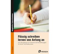 Flüssig schreiben lernen von Anfang an: Eine Übungskartei zum Trainieren der Schreibflüssigkeit für Grund- und Förderschulen (1. bis 4. Klasse)
