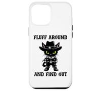 Fluff Around Find Out Meowdy Cat Funny Cowboy Overstimulated Carcasa para iPhone 12 Pro Max