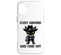 Fluff Around Find Out Meowdy Cat Funny Cowboy Overstimulated Carcasa para iPhone 16 Plus