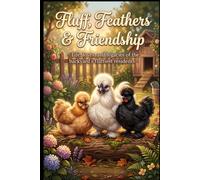 Fluff, Feathers & Friendship: Life, loves, and legacies of the backyard’s fluffiest residents