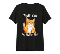 Fluff You Silly Orange Cat Middle Finger Cat Meme Adult Joke Camiseta Premium
