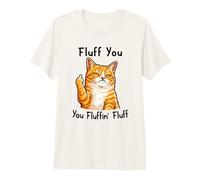 Fluff You Silly Orange Cat Middle Finger Cat Meme Adult Joke Camiseta Premium