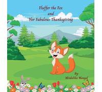 Fluffer the Fox and Her Fabulous Thanksgiving