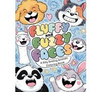 Fluffy and Fuzzy Faces: A Silly Smiling Animals Coloring Book: Cute and Easy Zoo Creatures to Color - Fun for Kids, Teens, and Animal Lovers of All Ages