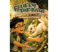 Fluffy and the Boy under the Old Oak Tree: The Blooming of a Friendship