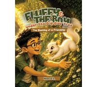 Fluffy and the Boy under the Old Oak Tree: The Blooming of a Friendship