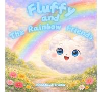 Fluffy and the Rainbow Friends