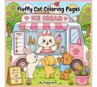 Fluffy Cat Coloring Book: The Ultimate Collection of Cute Fluffy Cats in Fun Everyday Moments