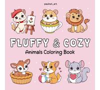 FLUFFY & COZY Animals Coloring Book: Cute Animal Designs for Stress Relief and Relaxation for Adults and Kids