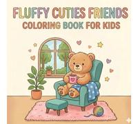 FLUFFY CUTIES FRIENDS: COLORING BOOK FOR KIDS