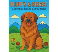 Fluffy & Fierce: A Coloring Book of Big Dog Breeds