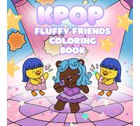 Fluffy Friends: A K-Pop Inspired Coloring book with Cute Cozy characters, Idol Fashion & Dance Scenes: Adorable Animal Characters, Stylish Idol ... fun for Toddlers, Kids, Teens (Easy Coloring)