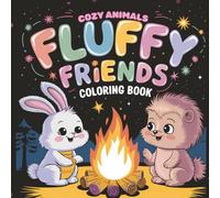 Fluffy Friends Adventures: A Cozy Animal Coloring Book