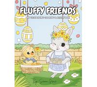Fluffy Friends: An Easter Themed Coloring & Activity Book