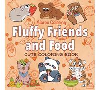 Fluffy Friends and Food: Cute Coloring Book
