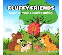 Fluffy Friends: Color All Your Favorite Animals