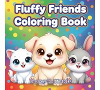 Fluffy Friends Coloring Book: Cute and Relaxing Animal Coloring Pages for Kids