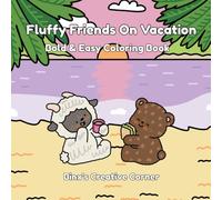 Fluffy Friends on Vacation: Bold and Easy Coloring Book
