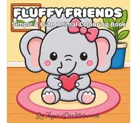Fluffy Friends: Simple & Cute Animal Colouring Book