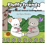 Fluffy friends: Simple & Kawaii Animal Coloring Book