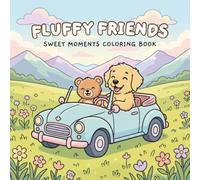 Fluffy Friends: Sweet Moments Coloring Book: Cute Kawaii Puppy and Teddy Bear Adventures, Relaxing Cutie Style Coloring Pages for Kids and Adults