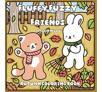 Fluffy, Fuzzy Friends: Autumn Coloring Book