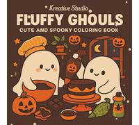 Fluffy Ghouls Coloring Book: Cute Ghouls Coloring Pages, Spooky Cute Coloring Book for Teens, Adorable Halloween Monster Coloring, Kawaii Creepy ... Coloring for Adults (Fluffy Club - Halloween)