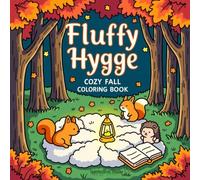 Fluffy Hygge: Cozy fall coloring book (Cozy coloring by SpiritedFoxStudio)