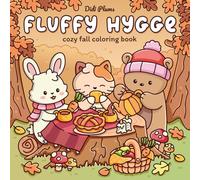 Fluffy Hygge: Cozy Fall Coloring Book for Adults & Teens Featuring Adorable Animal Friends in Cute Autumn Scenes for Relaxation (Fluffy Times Coloring)