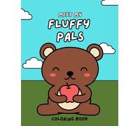 Fluffy Pals Coloring Book: Cute animal coloring book for toddlers kids preschool kindergarten fluffy pals meet my pals coloring book name the animals 3-5 4-7 6-8 age kids learning and fun